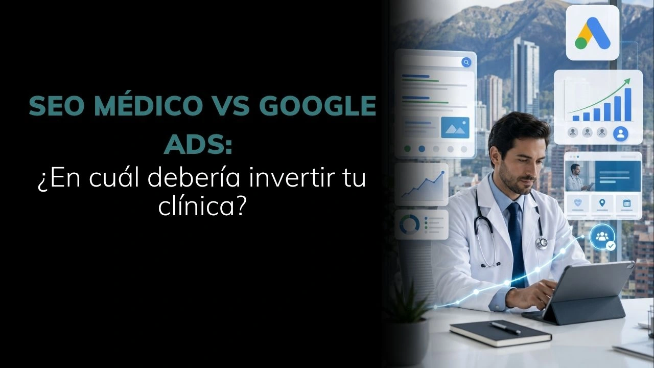 SEO médico vs Google Ads En cuál debería invertir tu clínica PORTADAS AMEDIK