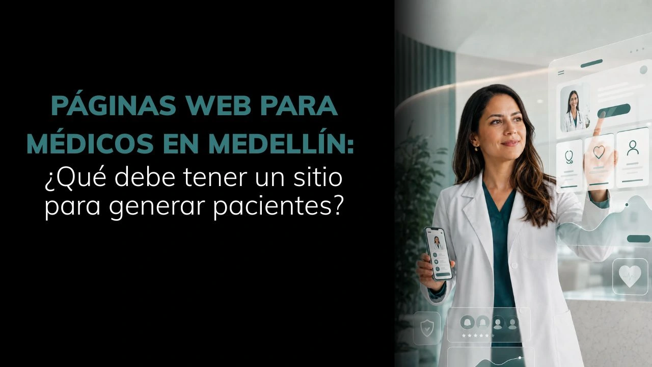 Páginas web para médicos en Medellín Qué debe tener un sitio para generar pacientes - AMEDIK